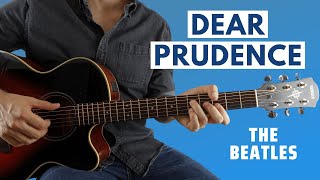 Dear Prudence by The Beatles Guitar Lesson [upl. by Thorlay]