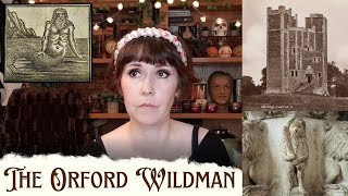 The Orford Wildman  Folklore of Suffolk East Anglia Tales from Suffolk Norfolk and Essex [upl. by Meehan]