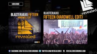 Blasterjaxx  Fifteen Hardwell Edit Exclusive Preview  OUT NOW [upl. by Leede]