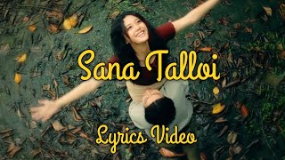 Sana Talloi Lyrics Video  Chand Ningthou feat Brando Khuman  New Manipuri Song 2024 [upl. by Sven]