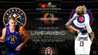 NUGGETS  CLIPPERS WESTERN CONFERENCE MATCHUP BASKETBALL  LIVE AUDIO NBA HOOPS [upl. by Nathanoj]