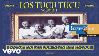 Los Tucu Tucu  Nostalgias Santiagueñas Audio [upl. by Timrek]