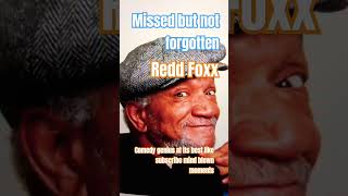 Redd Foxx missed but not forgotten subscribe like [upl. by Ikairik]