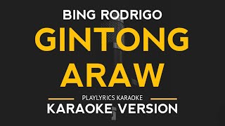 Gintong Araw  Bing Rodrigo Karaoke Version [upl. by Ribaj]