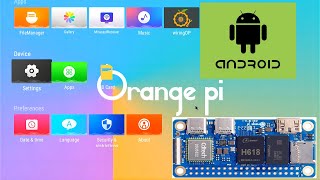 How to install Android TV on Orange Pi  Install APK on Orange Pi  Android on SBC [upl. by Anyg]