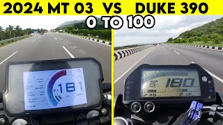 2024 MT03 VS Duke 390 VS  0 To 100  TOPSPEED BATTLE [upl. by Rocky]