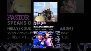 Pastor Troy Speaks On Nelly Going Diamond 90 Million Records Sold 2000 [upl. by Adnesor869]