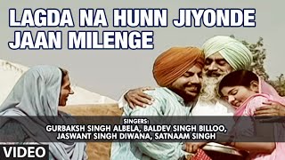 Lagda Na Hunn Jiyonde Jaan Milenge  Dhiyaan De Maapey  Part 1 amp 2 [upl. by Eivol287]