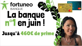 FORTUNEO  Jusquà 460€ de PRIME COMMENT LES RECEVOIR [upl. by Aenat]