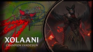 Designing a NEW League of Legends CHAMPION  Xolaani  The Bloodweaver [upl. by Dynah133]