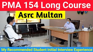 PMA 154 Asrc Multan Initial Interview Experience  Multan centre Army pma 154 essay and interview [upl. by Quincey290]