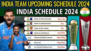 India Team Upcoming Schedule 2024  India 2024 Full Schedule [upl. by Ilah667]