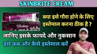 Skinbrite cream use benefits and side effects full review in hindi [upl. by Ellenig]