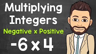 Multiplying Integers Multiplying a Negative by a Positive  Negative x Positive  Math with Mr J [upl. by Aenea]