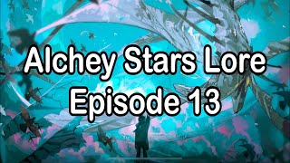 Alchemy Stars Lore Episode 13 [upl. by Donnell439]