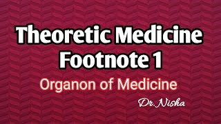 Theoretic Medicine Footnote of aph 1Organon Homoeopathy [upl. by Ariamoy]