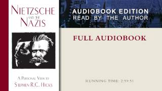 Nietzsche and the Nazis by Stephen R C Hicks Full Audiobook [upl. by Naus369]