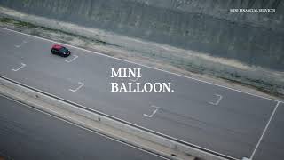 MINI BALLOON  MINI FINANCIAL SERVICES  MINI [upl. by Sheila]