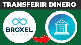 Como Transferir Dinero De Broxel A Otro Banco 2025 [upl. by Tesler]