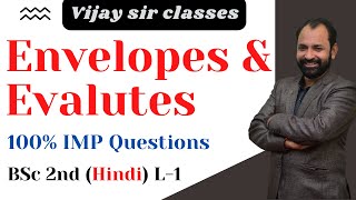 Envelopes amp Evalutes \ Definition amp concept \ Question with solution \ Bsc 2 \ Hindi \ L1 [upl. by Annavaig]