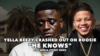 Yella Beezy CRASHED OUT on BOOSIE nearly UNALIVED 🤯 ‘HE KNOWS’ [upl. by Siol37]