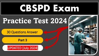 CBSPD Practice Test 2024 Part 3  30 Questions amp Answers Sterile Processing and Distribution [upl. by Kayley]