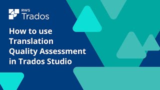 How to use Translation Quality Assessment in Trados Studio [upl. by Yettie346]