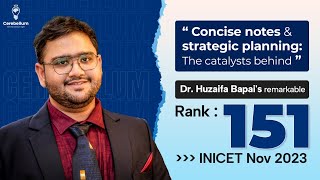 Concise notes amp strategic planning Catalysts behind Dr Huzaifa Bapais remarkable INICET Rank 151 [upl. by Enawd]