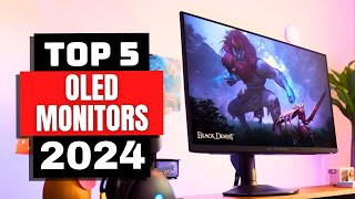 Best OLED Monitors 2024  Which OLED Monitor is Right for You in 2024 [upl. by Kattie]