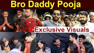 Bro Daddy Pooja Exclusive Visuals  Mohanlal  Prithviraj Sukumaran  Kalyani Priyadarshan [upl. by Ennagrom383]