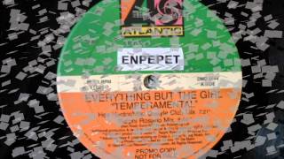 Everything But the girl  Temperamental Ralphi Rosario Mix [upl. by Mascia903]