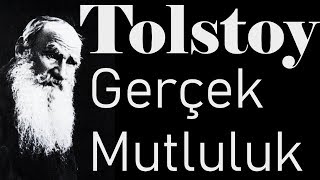 quotGerçek Mutlulukquot TOLSTOY sesli öykü tek parça Akın ALTAN [upl. by Koby]