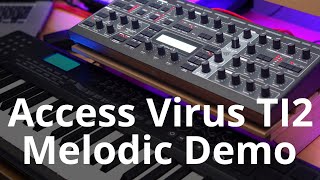 Access Virus TI2 Melodic Sound Demo Jam  No Talking [upl. by Atika]