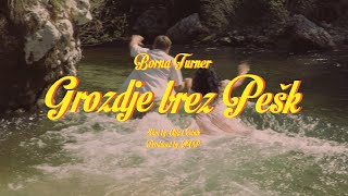 Grozdje Brez Pešk Visualizer  Borna Turner Prodby JVP [upl. by Lumbard]