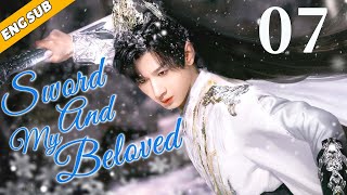 Sword And My Beloved EP07 The King falls in love with the little witch Chen Yi Zhang Yu Xi [upl. by Fenner754]