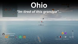 Ohio  I’m tired of this grandpa  World of Warships Legends [upl. by Earb]