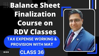 Tax Expense amp MAT Concept  Balance Sheet Practical Course  Lecture 36  CA Vikas Sharma [upl. by Frederica]