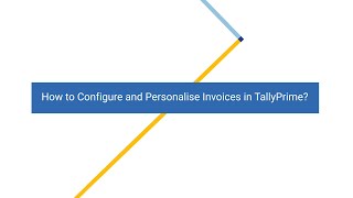 How to Configure and Personalise Invoices in TallyPrime  Tally Learning Hub [upl. by Eatnad]