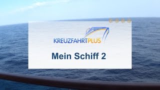 Mein Schiff 2 – Alle Informationen und Rundgang [upl. by Yelreveb]