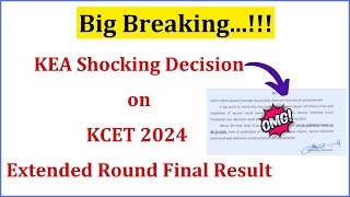 KEA Shocking Decision on KCET 2024 Second Extended Round Final Result  KCET 2024 2nd Extended Round [upl. by Odicalp744]