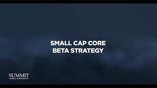 Small Cap Core Beta Strategy [upl. by Ecilahc]