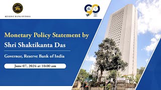 Monetary Policy Statement by Shri Shaktikanta Das RBI Governor June 07 2024 [upl. by Ecyaj550]