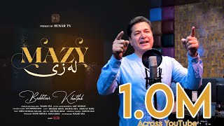 Mazy La Zee مزې له ځی  Bakhtiar Khattak  Official Music Video  Hunar TV  Pashto Music [upl. by Ledif836]