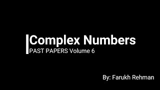 Complex Numbers  P3  A level  Volume 5  Past Papers  Mathematics [upl. by Neladgam990]