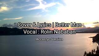 robbiewilliamsvideos  Better Man Karaoke Cover Acoustic With Lyrics [upl. by Bilac]