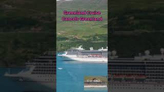 Greenland Cruise Cancels Greenland [upl. by Yantruoc]