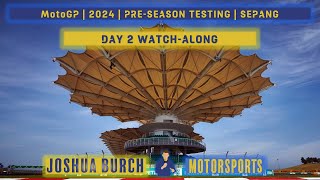 🔴 MotoGP  2024  PreSeason Testing  SepangTest  Day 2 WatchAlong [upl. by Telimay]