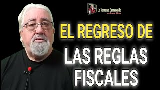 El regreso de las reglas fiscales [upl. by Yelrebmik738]