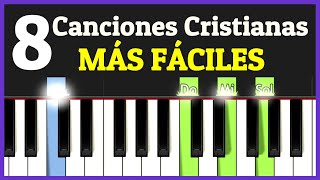 8 Canciones Cristianas SUPER FÁCILES en PIANO para PRINCIPIANTES Piano Tutorial de 4 Acordes [upl. by Cilurzo]