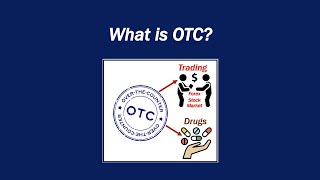 What is OTC [upl. by Hemingway551]